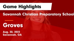 Savannah Christian Preparatory School vs Groves  Game Highlights - Aug. 30, 2022
