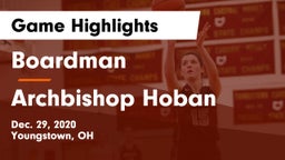 Boardman  vs Archbishop Hoban  Game Highlights - Dec. 29, 2020