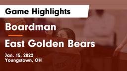 Boardman  vs East  Golden Bears Game Highlights - Jan. 15, 2022