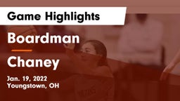 Boardman  vs Chaney  Game Highlights - Jan. 19, 2022