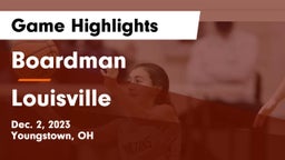 Boardman  vs Louisville  Game Highlights - Dec. 2, 2023