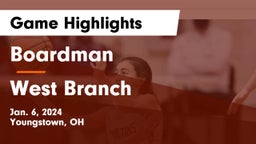 Boardman  vs West Branch  Game Highlights - Jan. 6, 2024