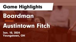 Boardman  vs Austintown Fitch  Game Highlights - Jan. 10, 2024
