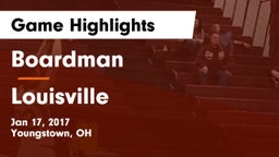 Boardman  vs Louisville  Game Highlights - Jan 17, 2017