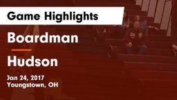 Boardman  vs Hudson  Game Highlights - Jan 24, 2017