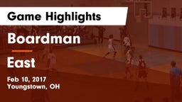 Boardman  vs East  Game Highlights - Feb 10, 2017
