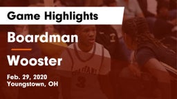 Boardman  vs Wooster Game Highlights - Feb. 29, 2020