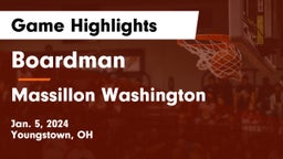 Boardman  vs Massillon Washington  Game Highlights - Jan. 5, 2024