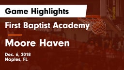 First Baptist Academy  vs Moore Haven  Game Highlights - Dec. 6, 2018