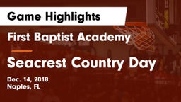 First Baptist Academy  vs Seacrest Country Day Game Highlights - Dec. 14, 2018