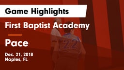 First Baptist Academy  vs Pace  Game Highlights - Dec. 21, 2018