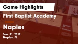 First Baptist Academy  vs Naples  Game Highlights - Jan. 31, 2019