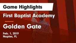 First Baptist Academy  vs Golden Gate  Game Highlights - Feb. 1, 2019