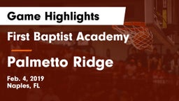 First Baptist Academy  vs Palmetto Ridge  Game Highlights - Feb. 4, 2019