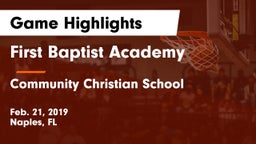 First Baptist Academy  vs Community Christian School Game Highlights - Feb. 21, 2019