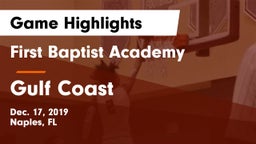 First Baptist Academy  vs Gulf Coast  Game Highlights - Dec. 17, 2019