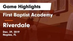First Baptist Academy  vs Riverdale  Game Highlights - Dec. 29, 2019