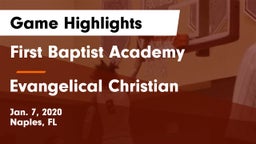 First Baptist Academy  vs Evangelical Christian  Game Highlights - Jan. 7, 2020