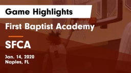 First Baptist Academy  vs SFCA Game Highlights - Jan. 14, 2020