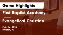 First Baptist Academy  vs Evangelical Christian  Game Highlights - Feb. 14, 2020