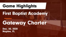 First Baptist Academy  vs Gateway Charter  Game Highlights - Dec. 30, 2020