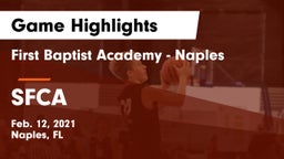 First Baptist Academy - Naples vs SFCA Game Highlights - Feb. 12, 2021