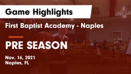 First Baptist Academy - Naples vs PRE SEASON Game Highlights - Nov. 16, 2021