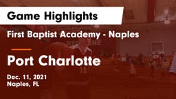 First Baptist Academy - Naples vs Port Charlotte  Game Highlights - Dec. 11, 2021