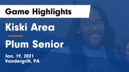 Kiski Area  vs Plum Senior  Game Highlights - Jan. 19, 2021