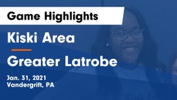 Kiski Area  vs Greater Latrobe  Game Highlights - Jan. 31, 2021