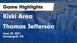 Kiski Area  vs Thomas Jefferson  Game Highlights - June 28, 2021