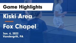 Kiski Area  vs Fox Chapel  Game Highlights - Jan. 6, 2022