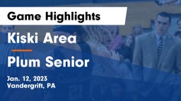 Kiski Area  vs Plum Senior  Game Highlights - Jan. 12, 2023