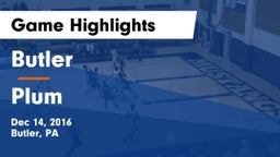 Butler  vs Plum  Game Highlights - Dec 14, 2016