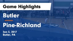 Butler  vs Pine-Richland  Game Highlights - Jan 3, 2017