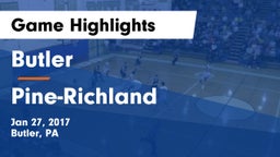 Butler  vs Pine-Richland  Game Highlights - Jan 27, 2017