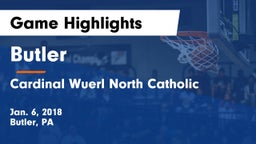 Butler  vs Cardinal Wuerl North Catholic  Game Highlights - Jan. 6, 2018
