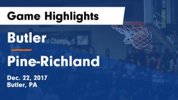 Butler  vs Pine-Richland  Game Highlights - Dec. 22, 2017
