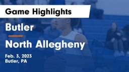 Butler  vs North Allegheny  Game Highlights - Feb. 3, 2023