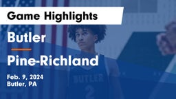 Butler  vs Pine-Richland  Game Highlights - Feb. 9, 2024