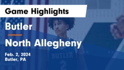 Butler  vs North Allegheny  Game Highlights - Feb. 2, 2024