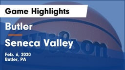 Butler  vs Seneca Valley  Game Highlights - Feb. 6, 2020