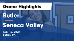 Butler  vs Seneca Valley  Game Highlights - Feb. 10, 2022