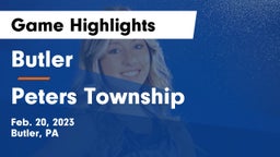 Butler  vs Peters Township  Game Highlights - Feb. 20, 2023