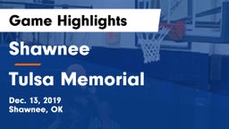 Shawnee  vs Tulsa Memorial  Game Highlights - Dec. 13, 2019