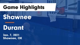 Shawnee  vs Durant  Game Highlights - Jan. 7, 2021