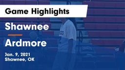 Shawnee  vs Ardmore  Game Highlights - Jan. 9, 2021