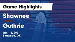 Shawnee  vs Guthrie  Game Highlights - Jan. 12, 2021