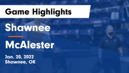 Shawnee  vs McAlester  Game Highlights - Jan. 20, 2022