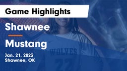 Shawnee  vs Mustang  Game Highlights - Jan. 21, 2023